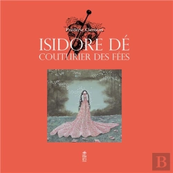 Bertrand.pt - Isidore Dé, Couturier Des Fées