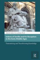 Isidore Of Seville And His Reception In The Early Middle Ages