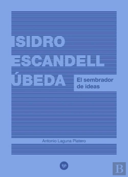 Bertrand.pt - Isidro Escandell Ubeda. El Sembrador De Ideas