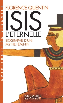 Bertrand.pt - Isis L'Éternelle : Biographie D'Un Mythe Féminin