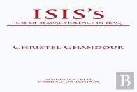 Isisâ€™S Use Of Sexual Violence In Iraq
