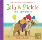 Isla And Pickle: The Pony Party