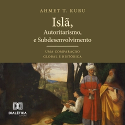 Bertrand.pt - Islã, Autoritarismo E Subdesenvolvimento