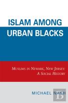 Islam Among Urban Blacks