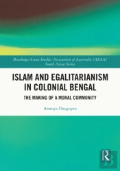 Islam And Egalitarianism In Colonial Bengal