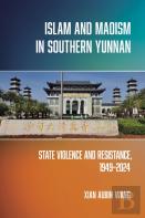 Islam And Maoism In Southern Yunnan