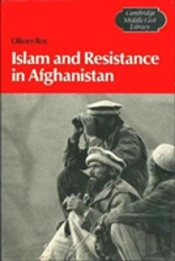 Islam And Resistance In Afghanistan