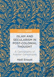 Islam And Secularism In Post-Colonial Thought