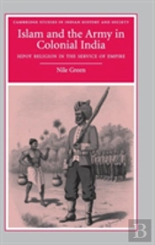 Islam And The Army In Colonial India