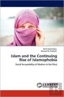 Islam And The Continuing Rise Of Islamophobia