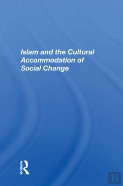 Bertrand.pt - Islam And The Cultural Accommodation Of Social Change
