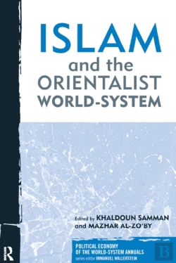 Bertrand.pt - Islam And The Orientalist World-System