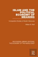 Islam And The Political Economy Of Meaning