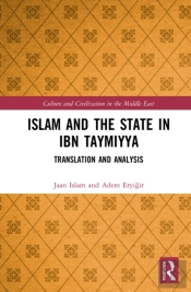 Islam And The State In Ibn Taymiyya
