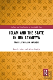 Islam And The State In Ibn Taymiyya