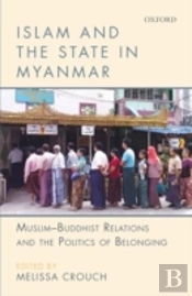Islam And The State In Myanmar