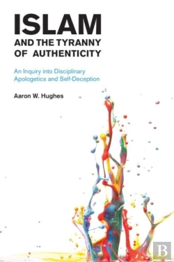 Bertrand.pt - Islam And The Tyranny Of Authenticity