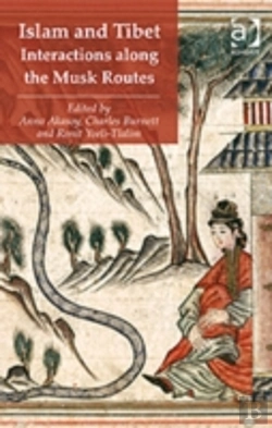 Bertrand.pt - Islam And Tibet Â€“ Interactions Along The Musk Routes
