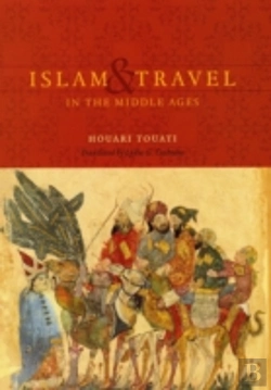 Bertrand.pt - Islam And Travel In The Middle Ages
