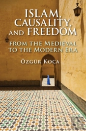 Islam, Causality, And Freedom