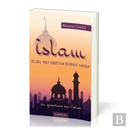 Bertrand.pt - Islam, Ce Que Tout Chretien Devrait Savoir
