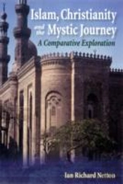 Islam, Christianity And The Mystic Journey