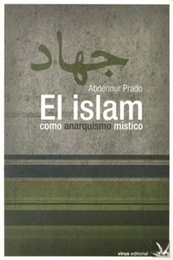 Bertrand.pt - Islam Como Anarquismo Mistico,El