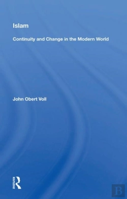 Bertrand.pt - Islam: Continuity And Change In The Modern World