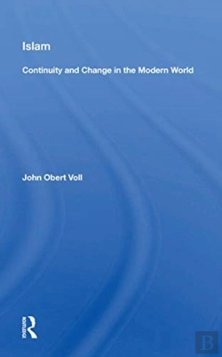 Bertrand.pt - Islam: Continuity And Change In The Modern World