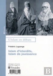 Islam D'Interdits, Islam De Jouissances