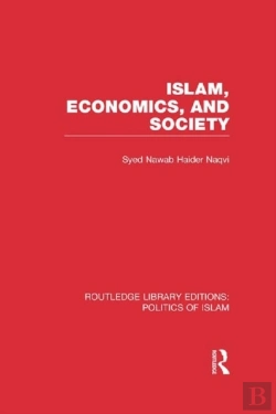 Bertrand.pt - Islam, Economics, And Society (Rle Politics Of Islam)
