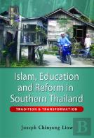 Islam, Education And Reform In Southern Thailand