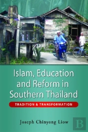Islam, Education And Reform In Southern Thailand