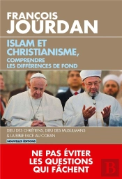 Islam Et Christianisme, Comprendre Les Differences De Fond