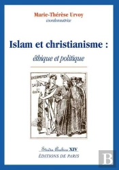 Islam Et Christianisme : Éthique Et Politique