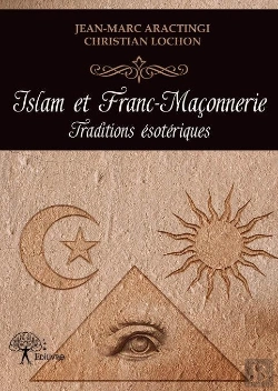 Bertrand.pt - Islam Et Franc-Maconnerie - Traditions Esoteriques