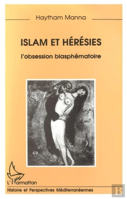 Bertrand.pt - Islam Et Heresies, L'Obsession Blasphematoire