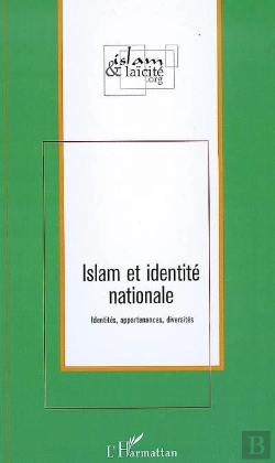 Bertrand.pt - Islam Et Identité Nationale ; Identités, Appartenances, Diversités