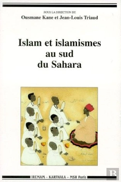 Bertrand.pt - Islam Et Islamismes Au Sud Du Sahara