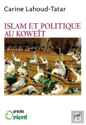Islam Et Politique Au Koweït