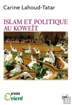 Bertrand.pt - Islam Et Politique Au Koweït