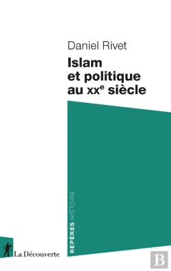 Bertrand.pt - Islam Et Politique Au Xxe Siècle