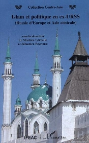 Islam Et Politique En Ex-Urss : (Russie D'Europe Et Asie Centrale)