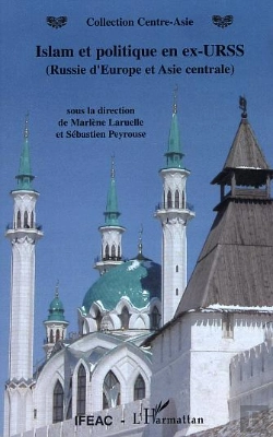 Bertrand.pt - Islam Et Politique En Ex-Urss : (Russie D'Europe Et Asie Centrale)