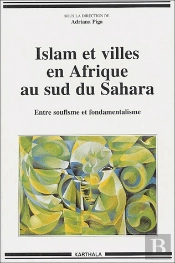 Islam Et Villes En Afrique Au Sud Du Sahara