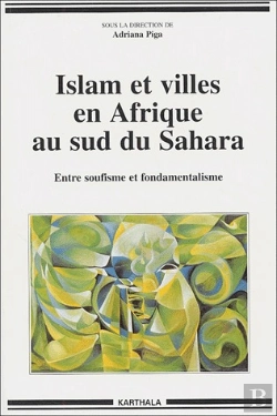 Bertrand.pt - Islam Et Villes En Afrique Au Sud Du Sahara