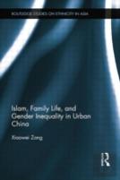 Islam, Family Life, And Gender Inequality In Urban China