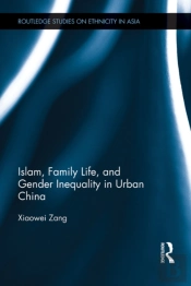 Islam, Family Life, And Gender Inequality In Urban China