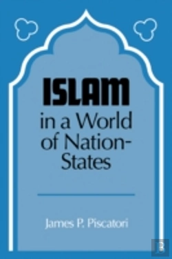 Bertrand.pt - Islam In A World Of Nation-States