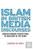 Islam In British Media Discourses